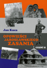 Opowie�ci jaros�awskiego Zasania, cz�� 2 � Jan Kuca